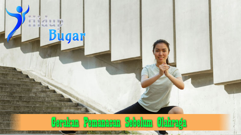 Gerakan Pemanasan Sebelum Olahraga