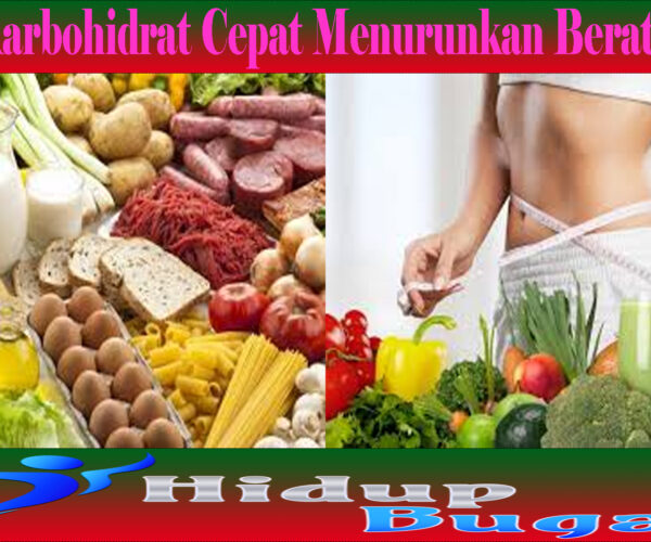 Diet Karbohidrat Cepat Menurunkan Berat Badan