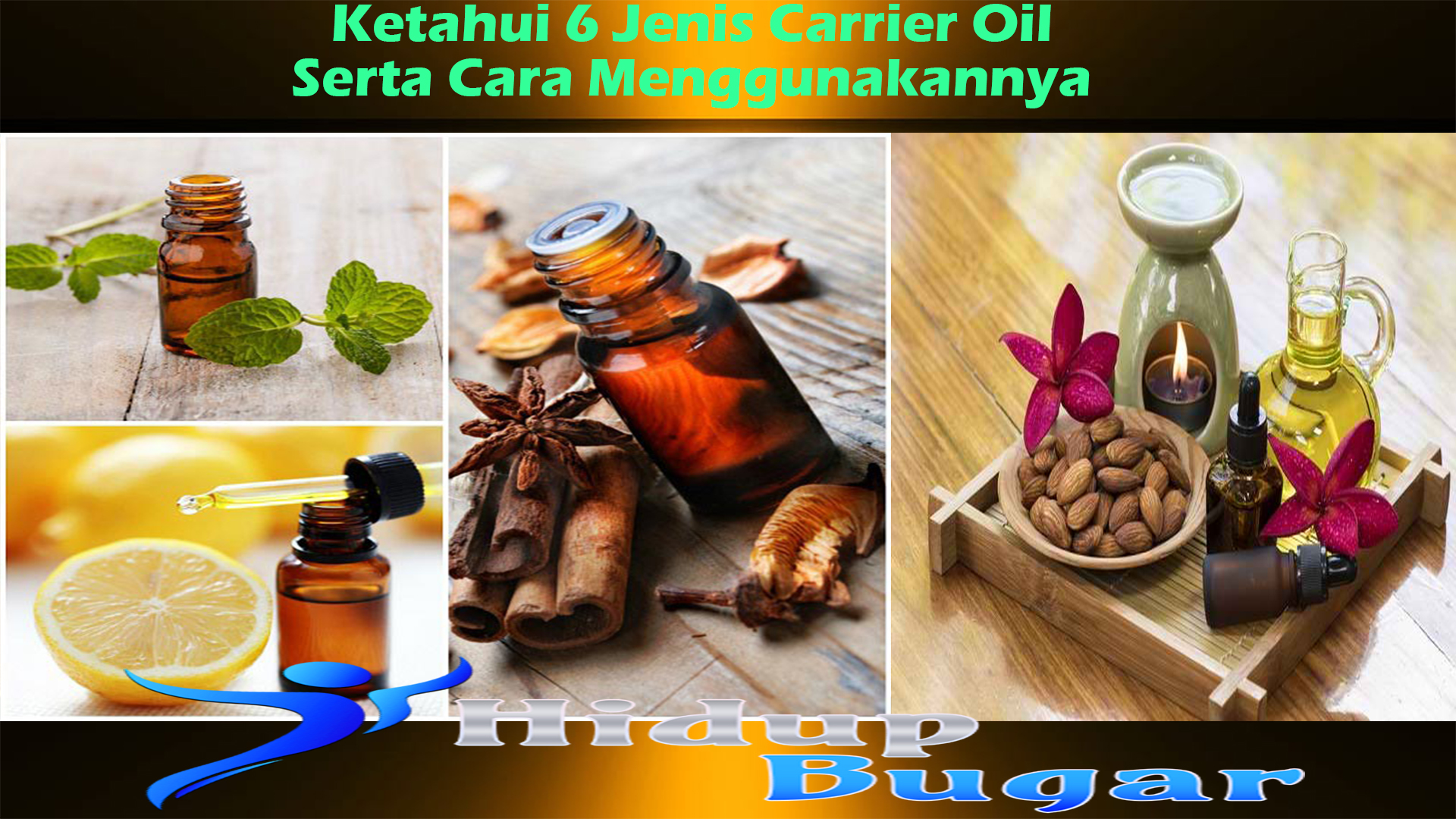 Ketahui 6 Jenis Carrier Oil Serta Cara Menggunakannya