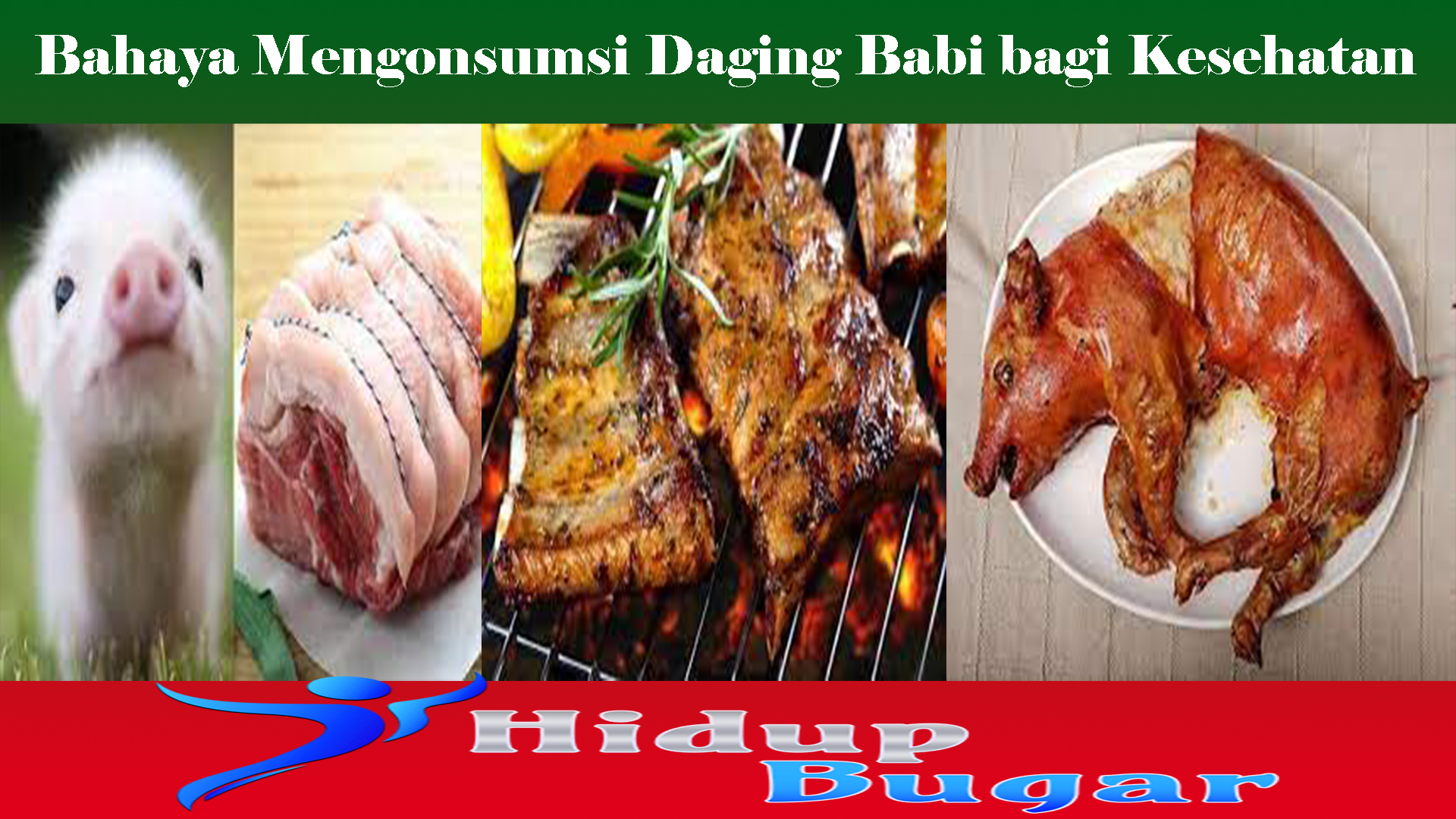Bahaya Mengonsumsi Daging Babi bagi Kesehatan