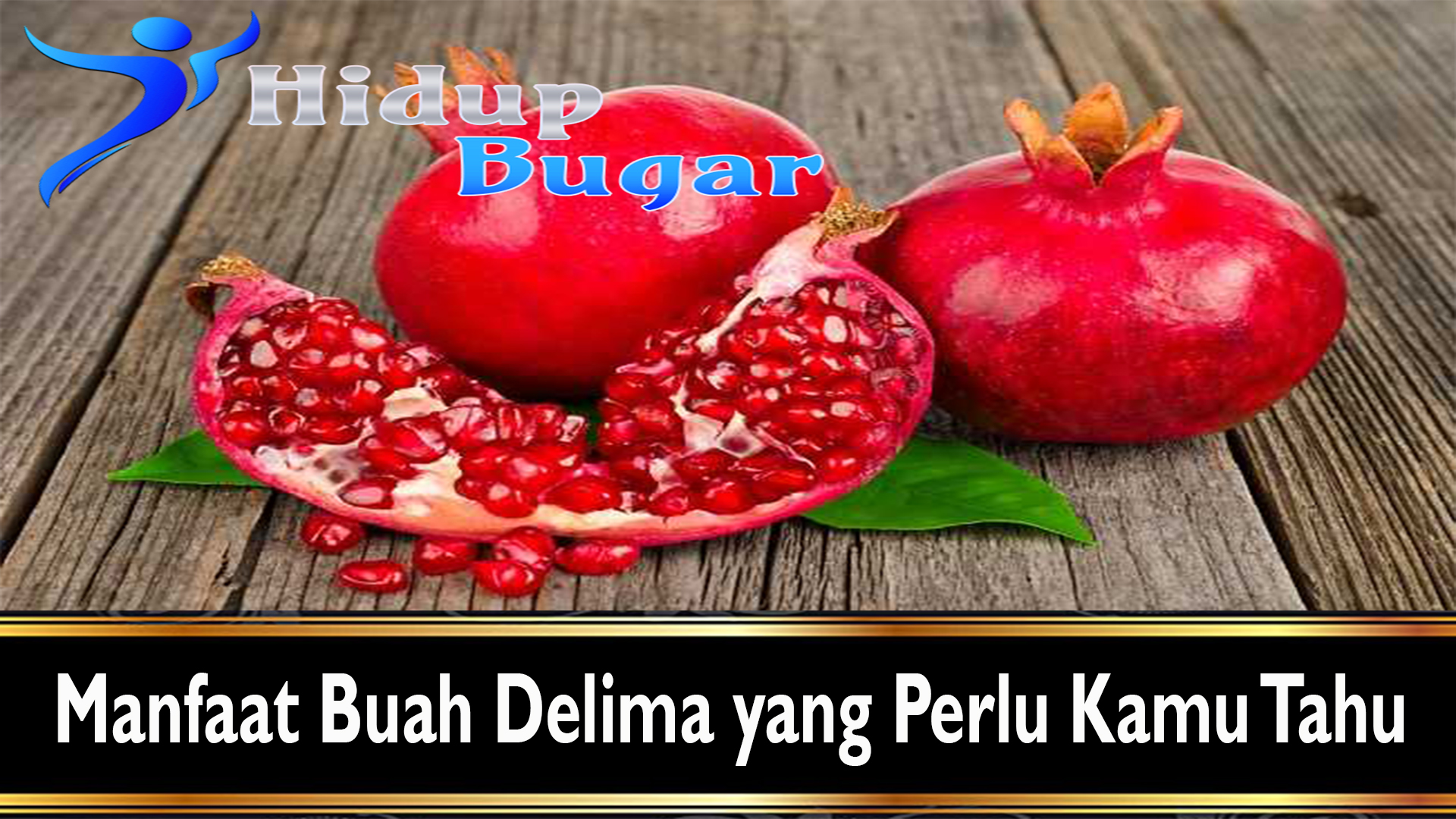 Manfaat Buah Delima yang Perlu Kamu Tahu