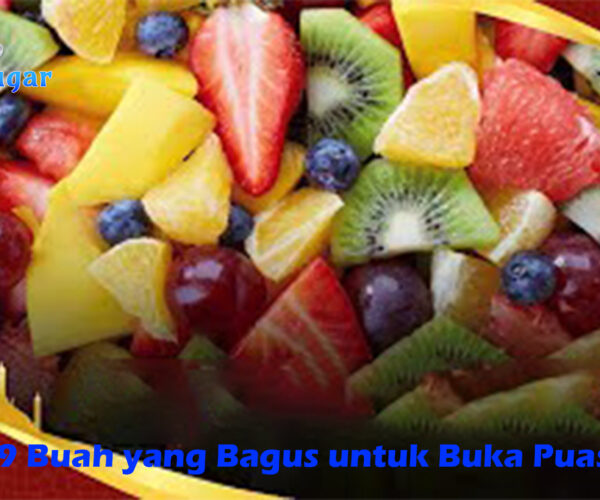 9 Buah yang Bagus untuk Buka Puasa